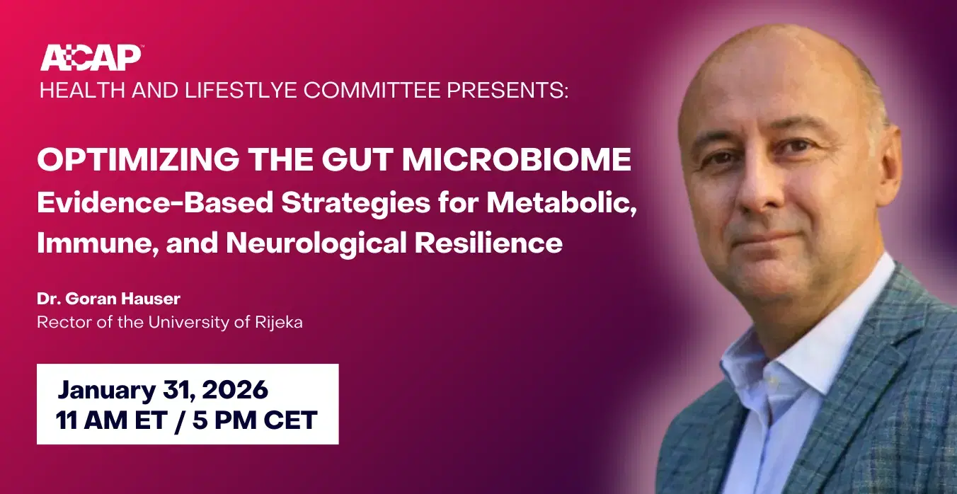 ACAP Webinar: Optimizing the Gut Microbiome: Evidence-Based Strategies for Metabolic, Immune, and Neurological Resilience