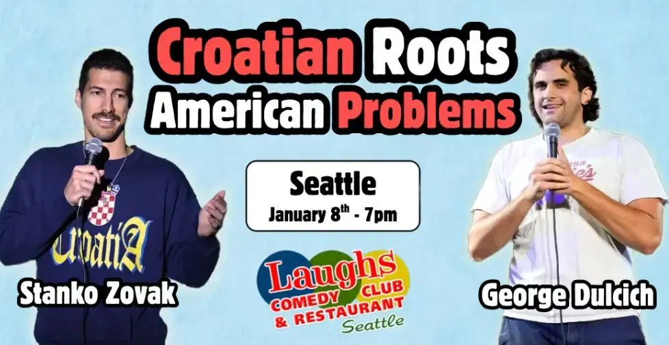 ACAP Seattle presents: Croatian Roots, American Problems Standup Comedy show – January 8th