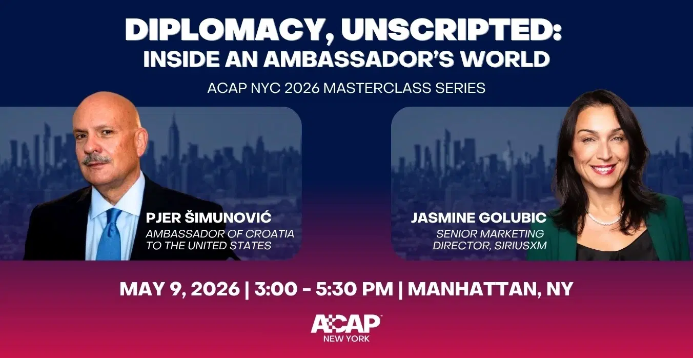 Diplomacy, Unscripted: Inside an Ambassador’s World - ACAP NYC 2026 Masterclass Series