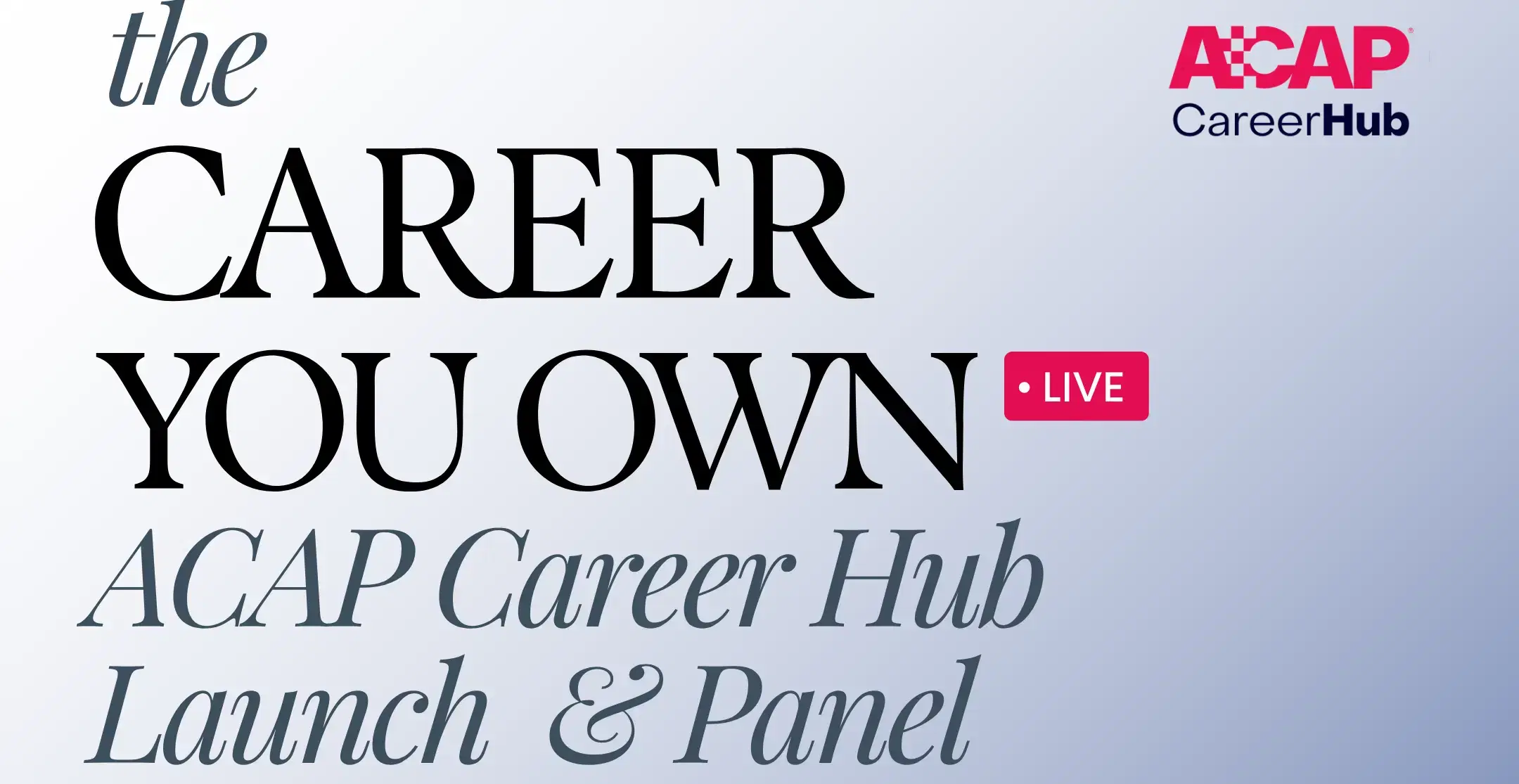 ACAP Career Hub Launch & Panel